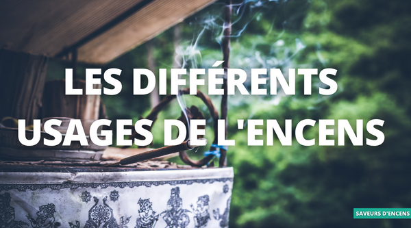 Les usages de l’encens